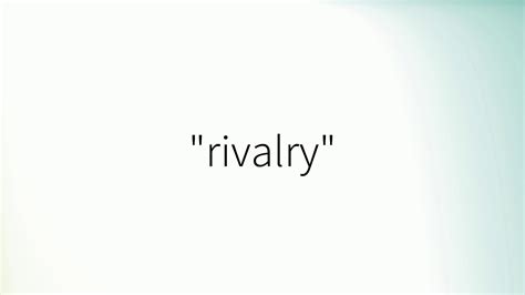 How to pronounce RIVALRY in British English .